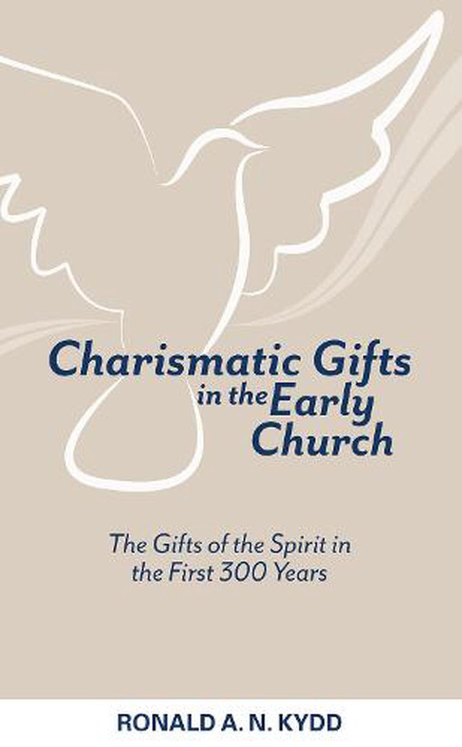 Charismatic Gifts in the Early Church - Re-vived