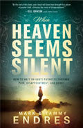 When Heaven Seems Silent Paperback - Tammy Endres - Re-vived.com