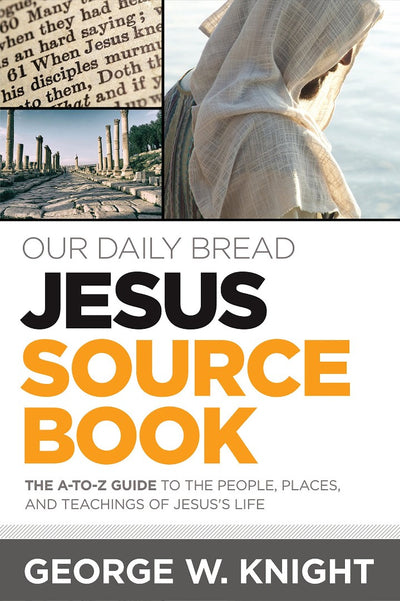 Our Daily Bread Jesus Source Book - Re-vived