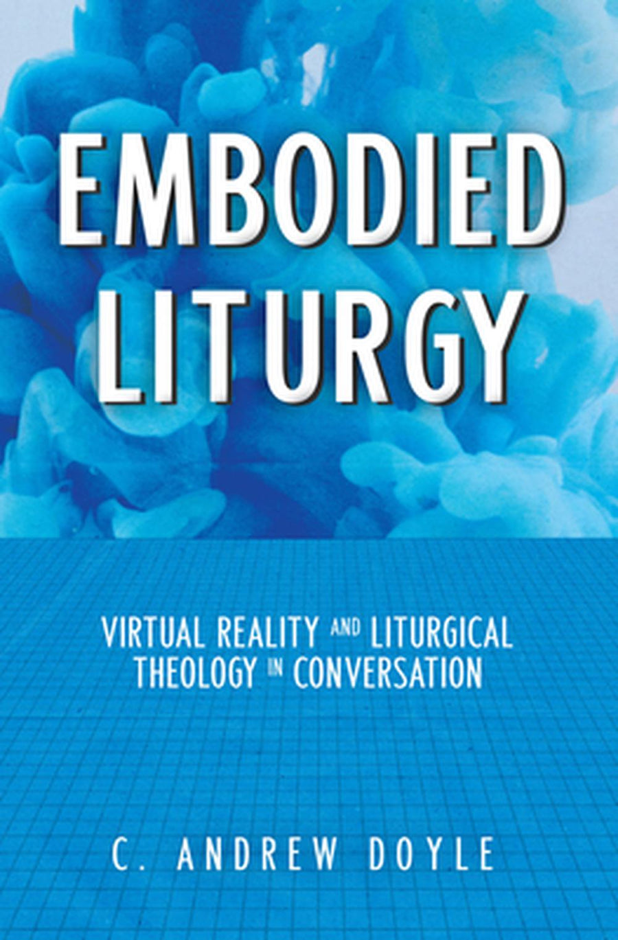 Embodied Liturgy - Re-vived