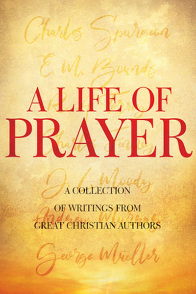 A Life of Prayer - Re-vived