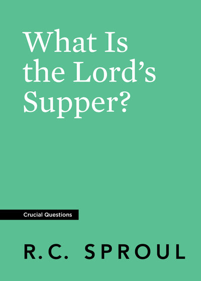 What Is the Lord's Supper? - Re-vived