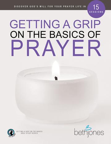 Getting a Grip on the Basics of Prayer - Re-vived