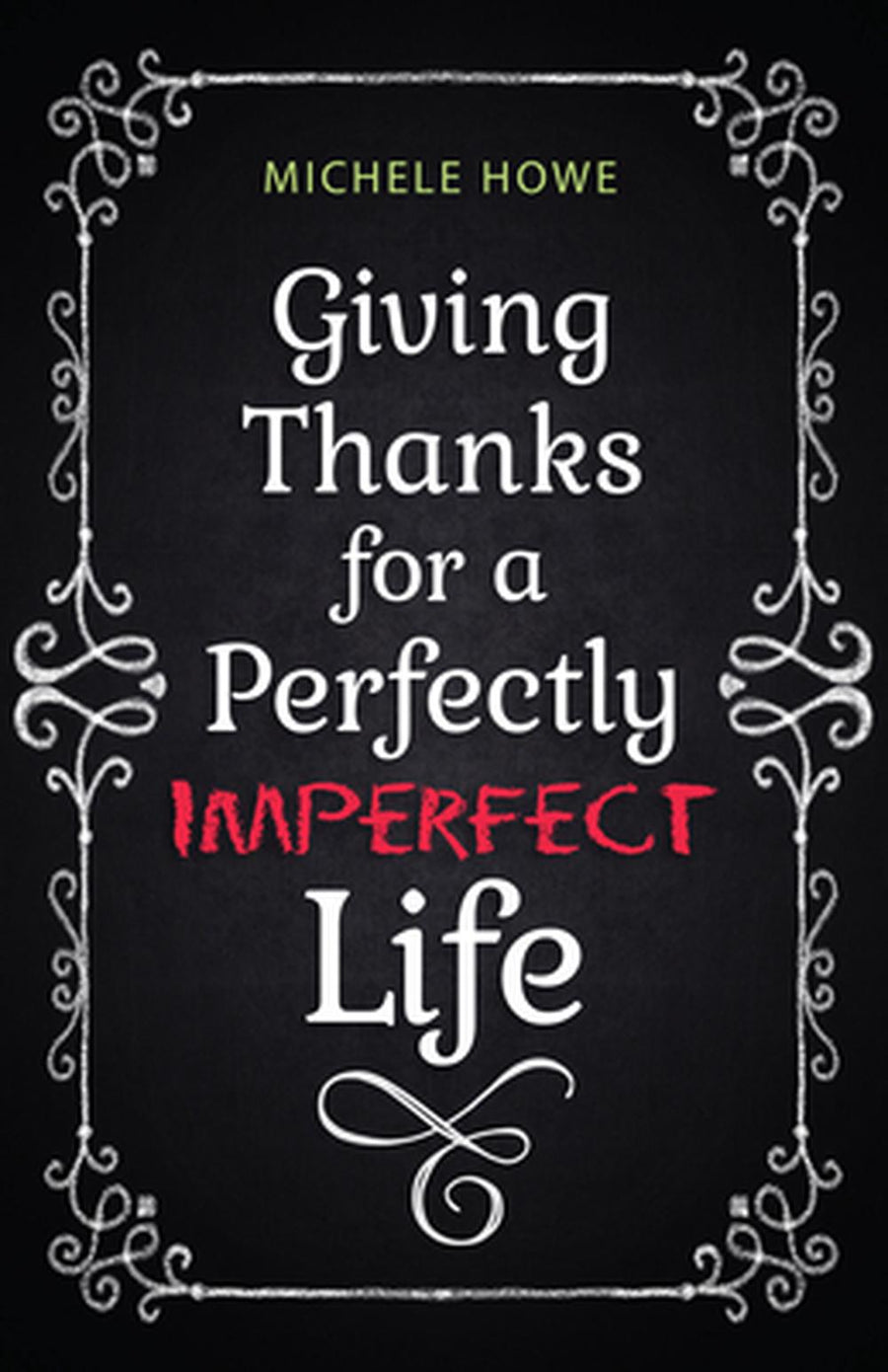 Giving Thanks for a Perfectly Imperfect Life - Re-vived