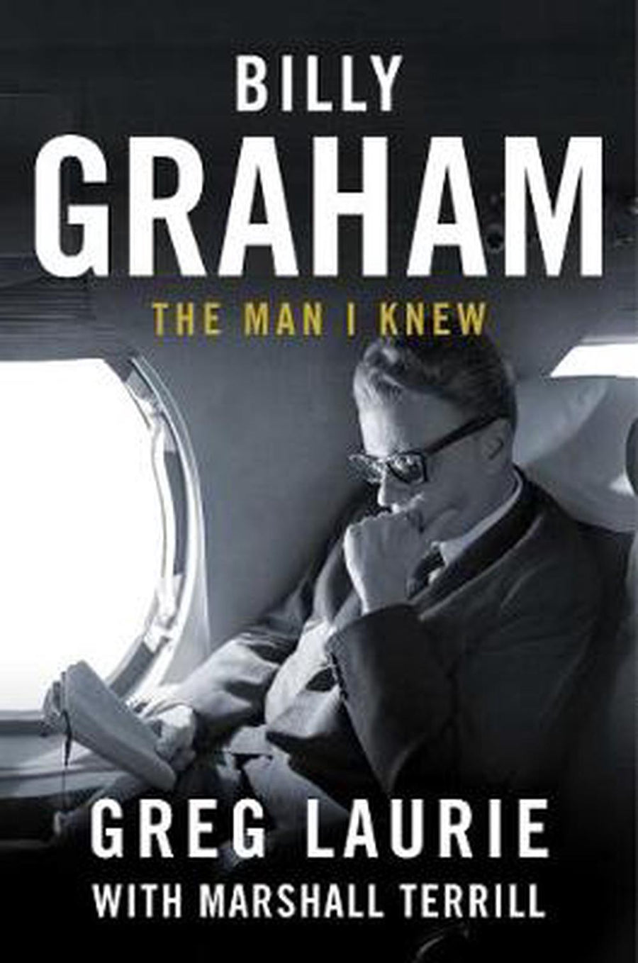 Billy Graham: The Man I Knew - Re-vived