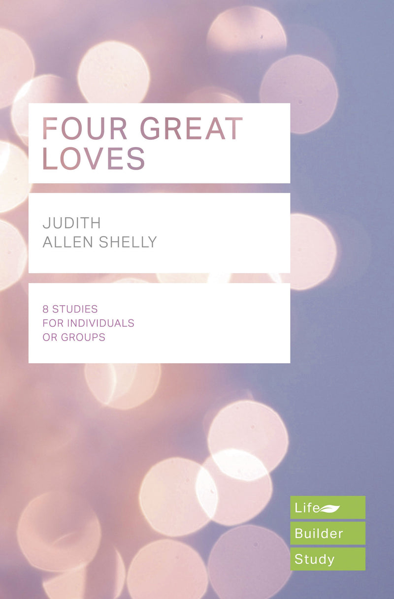 LifeBuilder: Four Great Loves