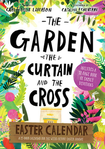 The Garden, the Curtain and the Cross Easter Calendar - Re-vived