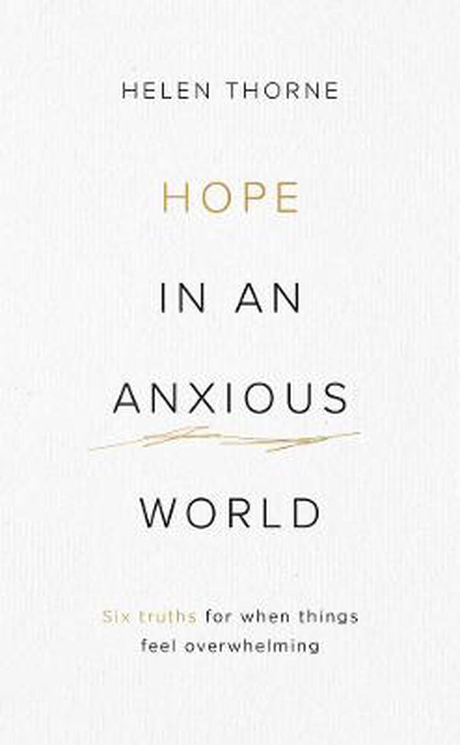 Hope in an Anxious World - Re-vived