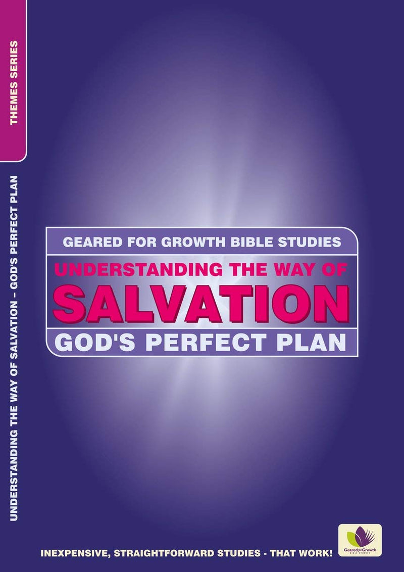 Geared for Growth: Understanding the Way of Salvation
