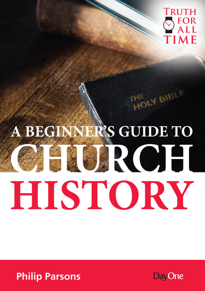 A Beginner's Guide to Church History - Re-vived