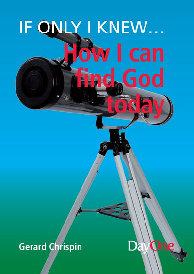 If Only I Knew... How Can I Find God Today - Re-vived