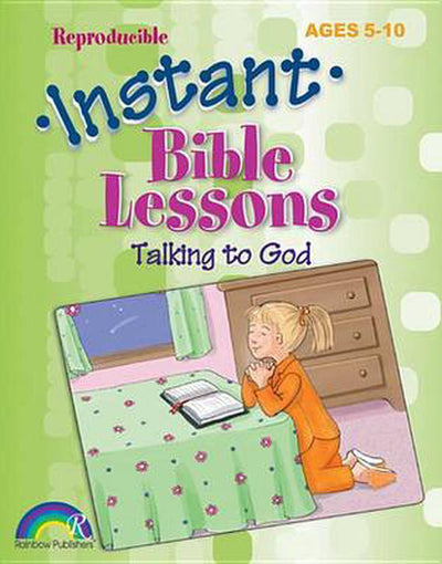 Instant Bible Lessons: Talking to God - Re-vived