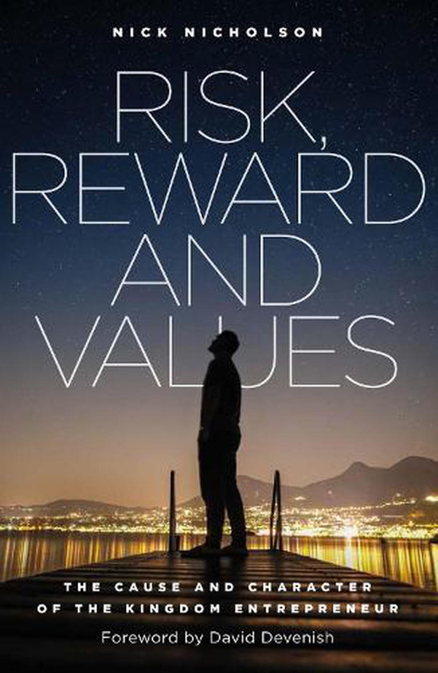 Risk, Reward and Values - Re-vived