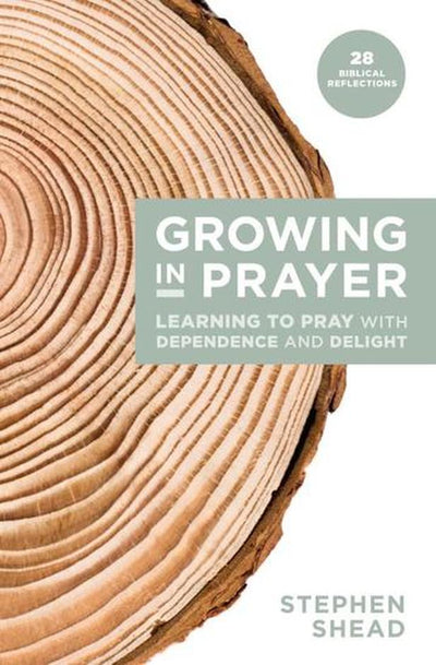Growing in Prayer - Re-vived