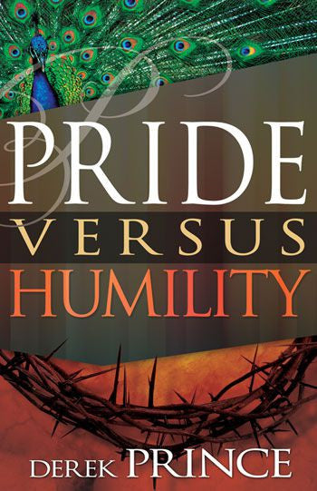 Pride versus Humility - Re-vived