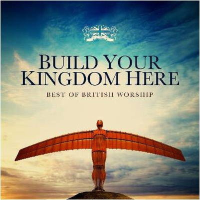 Build Your Kingdom Here - Various Artists - Re-vived.com