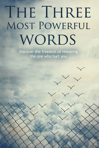 The Three Most Powerful Words - Re-vived