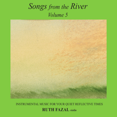 Songs From The River Vol. 5 - Ruth Fazal - Re-vived.com