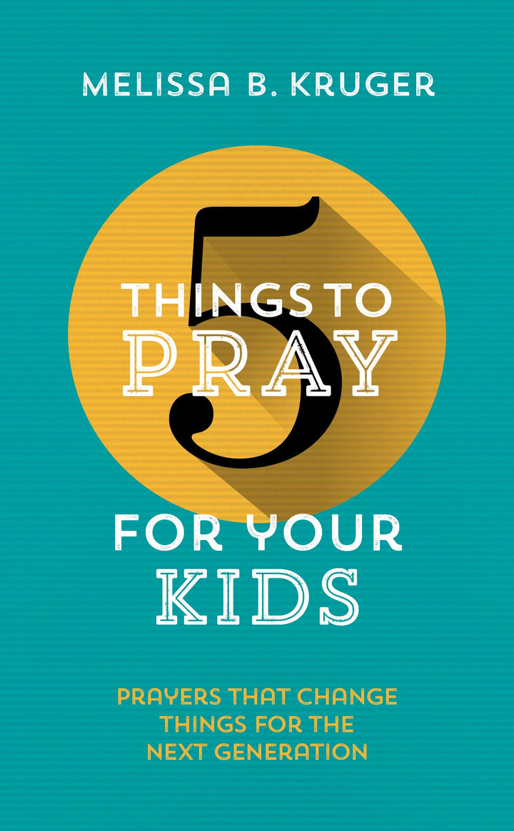 5 Things To Pray For Your Kids - Re-vived