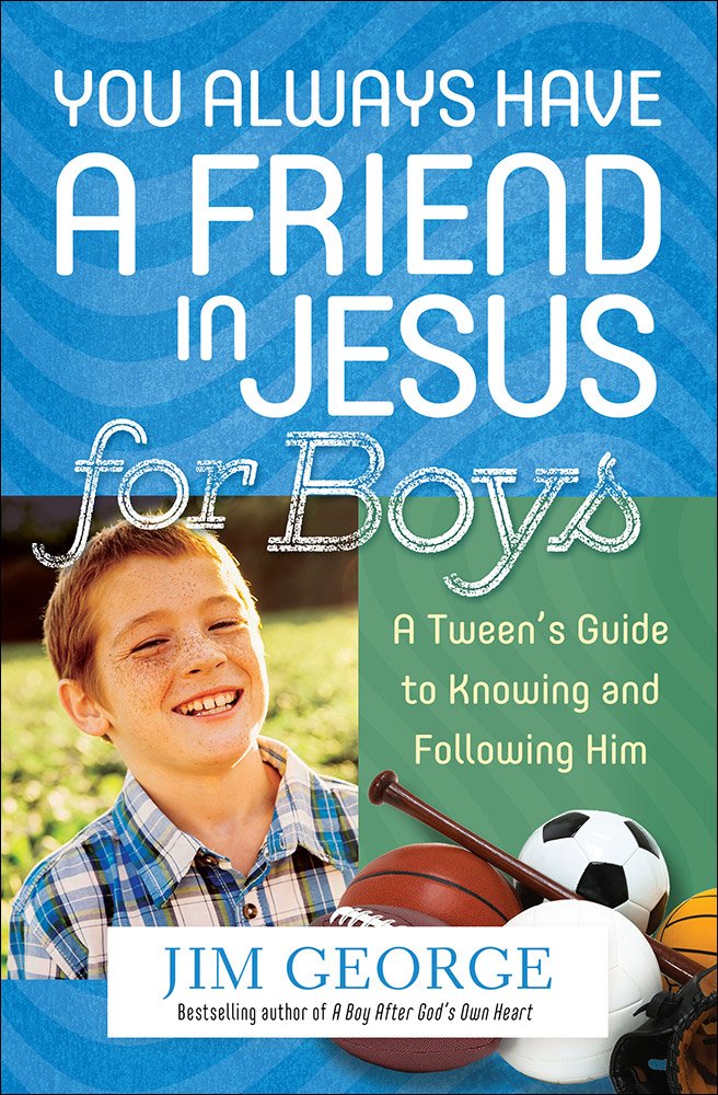 You Always Have A Friend In Jesus For Boys - Re-vived