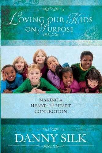 Loving Our Kids On Purpose Revised Edition Paperback Book - Re-vived