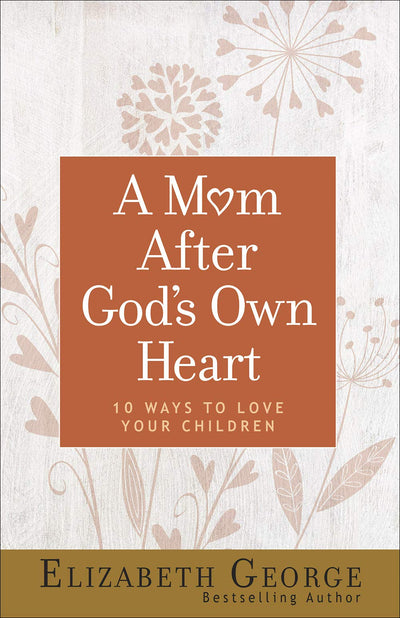 A Mom After God's Own Heart - Re-vived