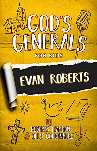God's Generals for Kids - Volume 5: Evan Roberts - Re-vived