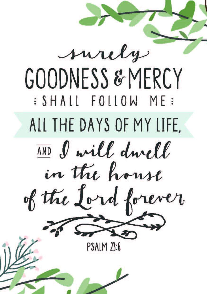 Surely goodness and mercy - A4 Print - Re-vived