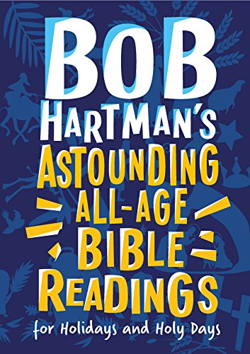 Bob Hartman's Astounding All-Age Bible Readings - Re-vived