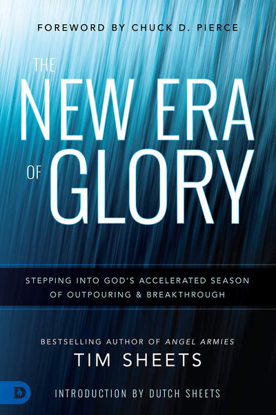 The New Era of Glory: Stepping Into God's Accelerated Season of Outpouring and Breakthrough - Re-vived