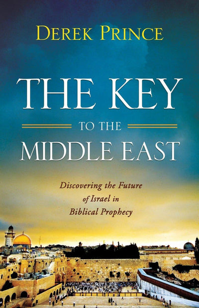 Key to the Middle East, The: Discovering the Future of Israel in Biblical Prophecy - Re-vived