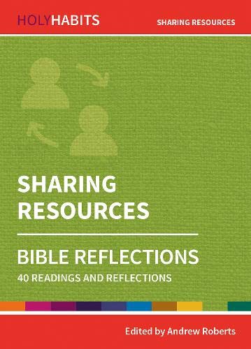 Holy Habits Bible Reflections: Sharing Resources - Re-vived