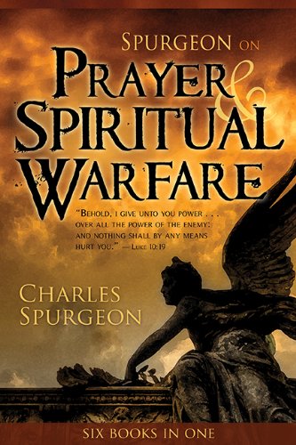Spurgeon On Prayer & Spiritual Warfare (6 In 1 Anthology) - Re-vived