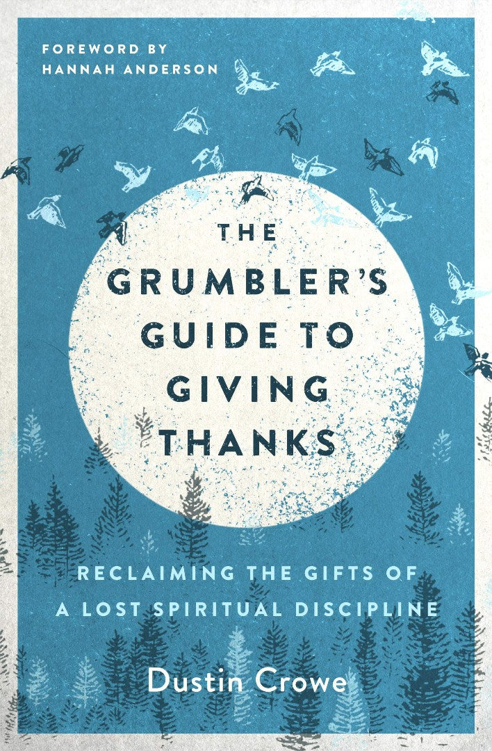 The Grumbler's Guide to Giving Thanks - Re-vived