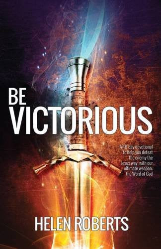 Be Victorious - Helen Roberts - Re-vived.com