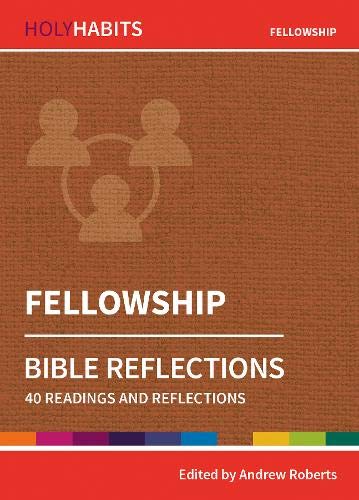 Holy Habits Bible Reflections: Fellowship - Re-vived