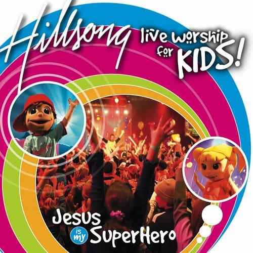 Hillsong Kids - Jesus Is My Superhero - Re-vived