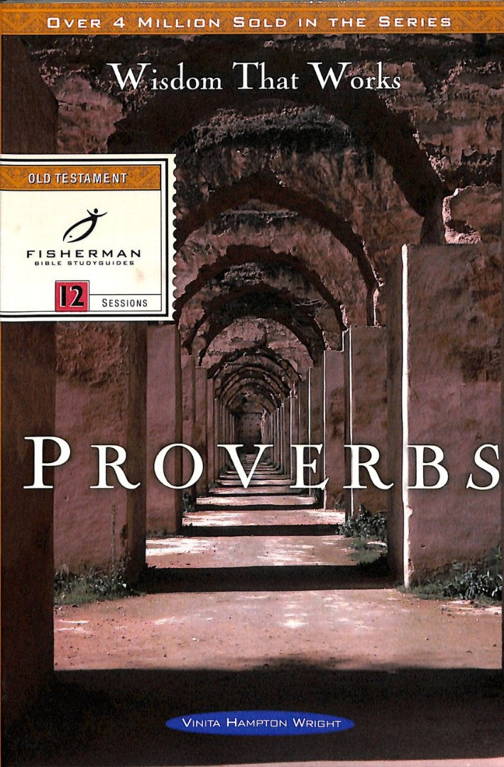 Proverbs: Wisdom That Works - Re-vived