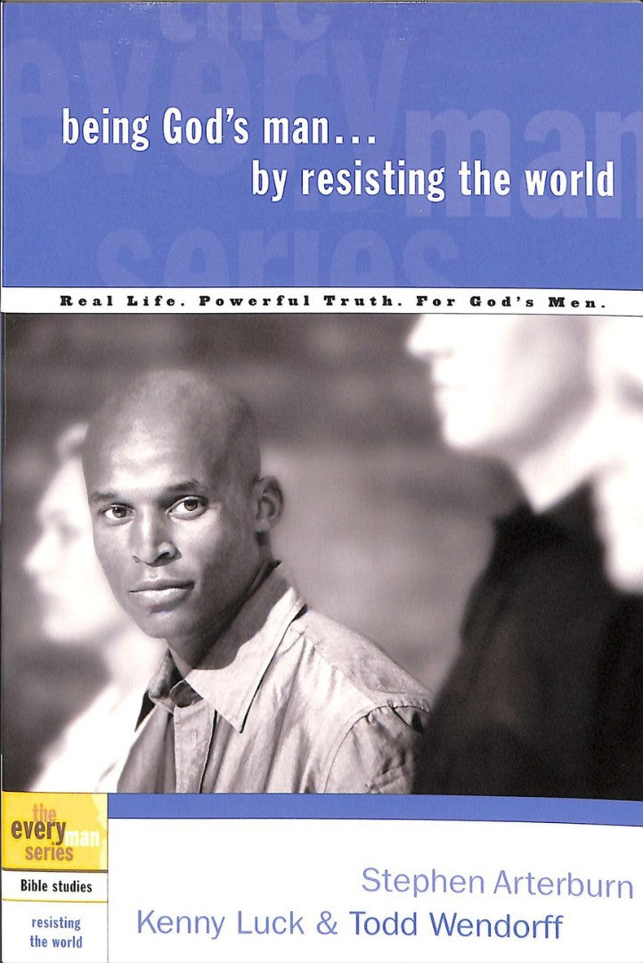 Being God'S Man By Resisting The World