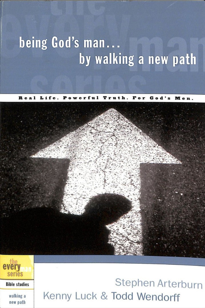 Being God'S Man By Walking A New Path