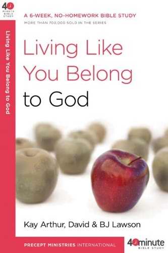 Living Like You Belong To God