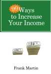 99 Ways To Increase Your Income