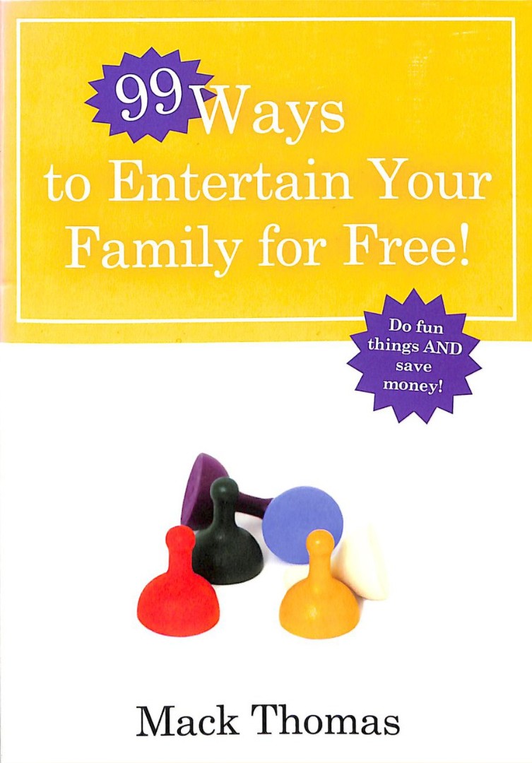 99 Ways To Entertain Your Family For Free - Re-vived
