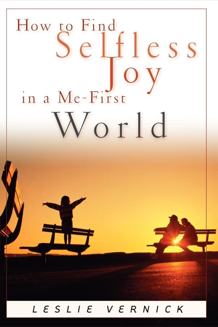 How To Find Selfless Joy In A Me-First World - Re-vived