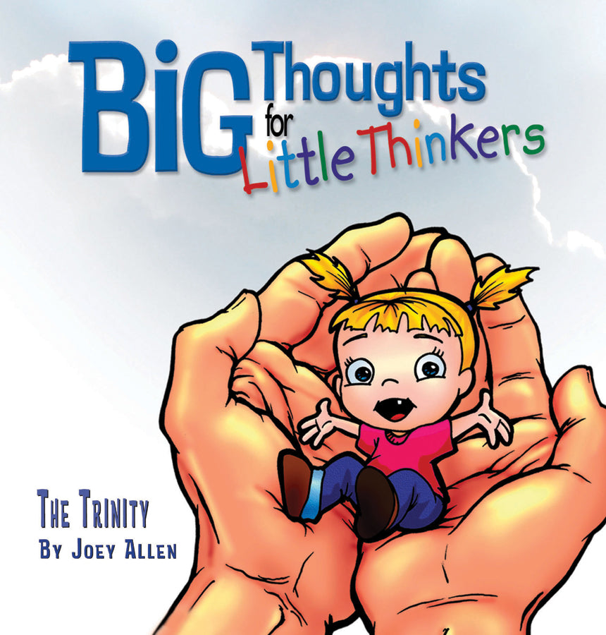 Big Thoughts For Little Thinkers: The Trinity - Re-vived