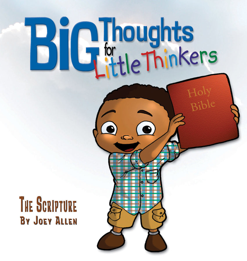 Big Thoughts For Little Thinkers: The Scripture - Re-vived