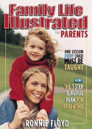 Family Life Illustrated For Parents