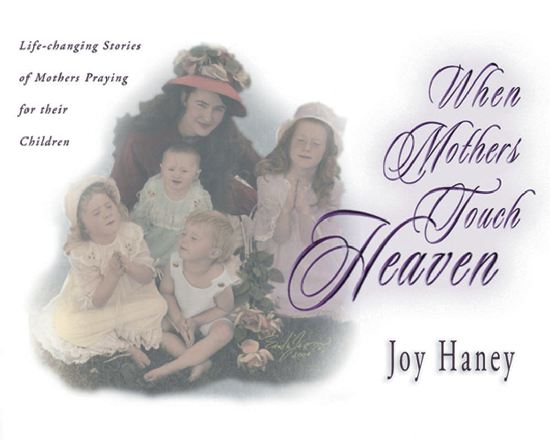 When Mothers Touch Heaven