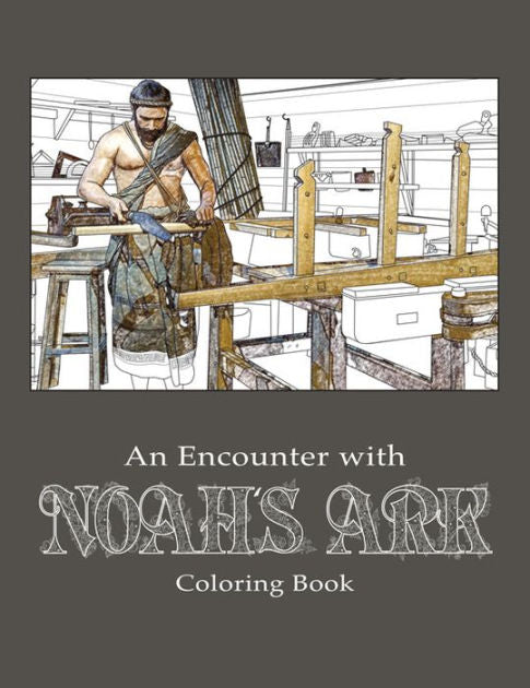 An Encounter With Noah'S Ark: Coloring Book