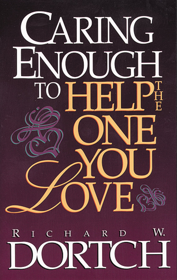 Caring Enough To Help The One You Love
